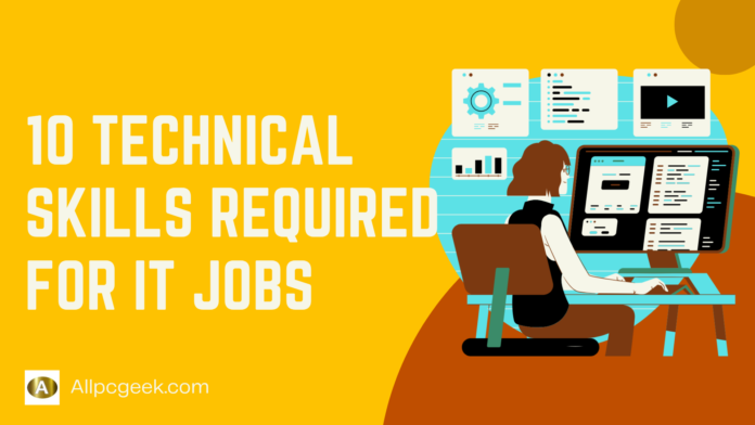 10 Technical skills required for IT jobs