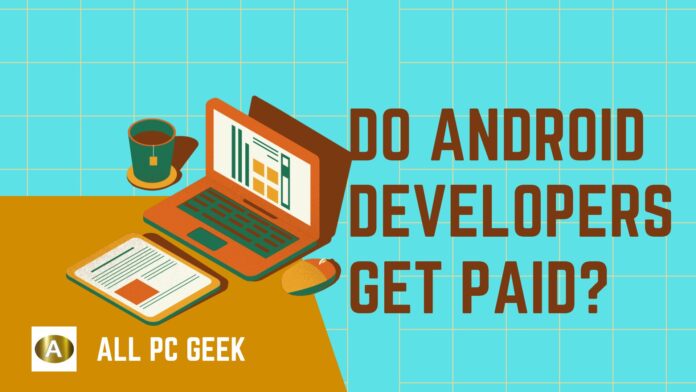 Do Android developers get paid