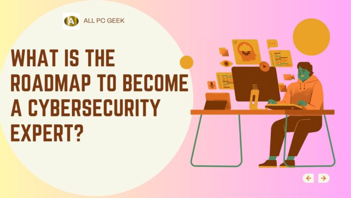 Become a Cybersecurity Expert