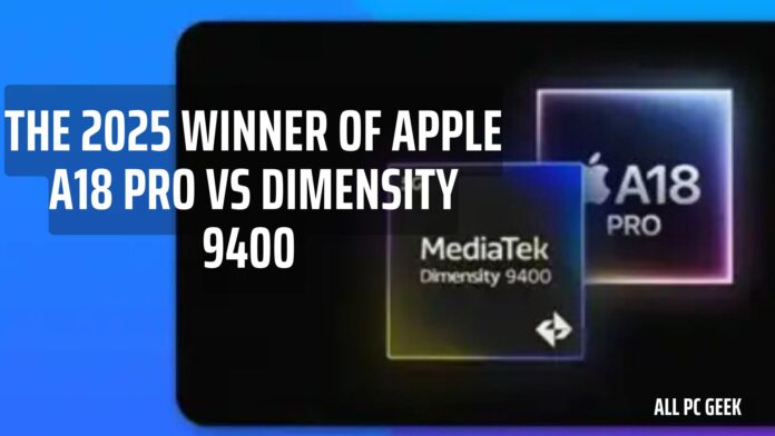 Apple A18 Pro Vs Dimensity 9400