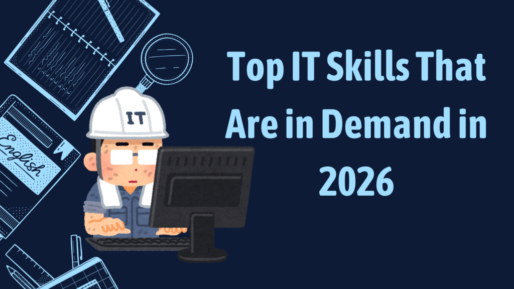 Top IT Skills That Are in Demand in 2026